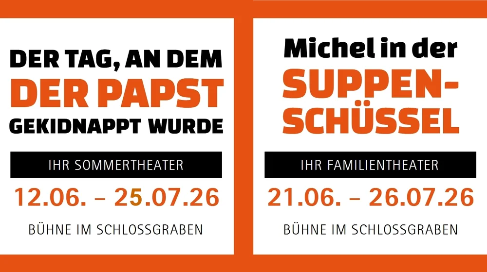 Saison 2026 mit Sommer- und Familientheater Saison 2026 mit Sommer- und Familientheater